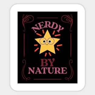 Nerdy by Nature Sticker